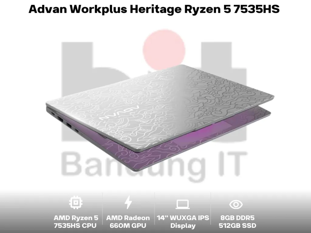 Advan Workplus Heritage Ryzen 5 7535HS 8GB 512GB 14" WUXGA IPS Megamendung Batik Design | iklanova.com
