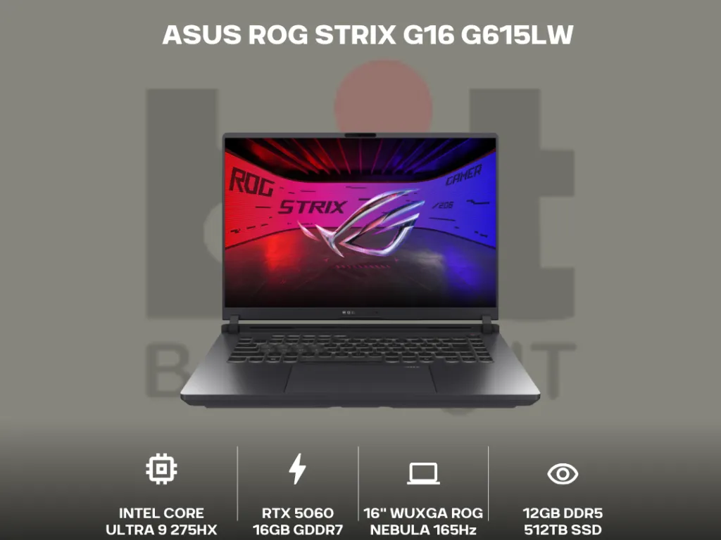 Asus ROG Strix G16 G615LW Core Ultra 9 275HX RTX5080 16GB 1TB 16" WUXGA ROG Nebula 165Hz 100% DCI-P3 | iklanova.com