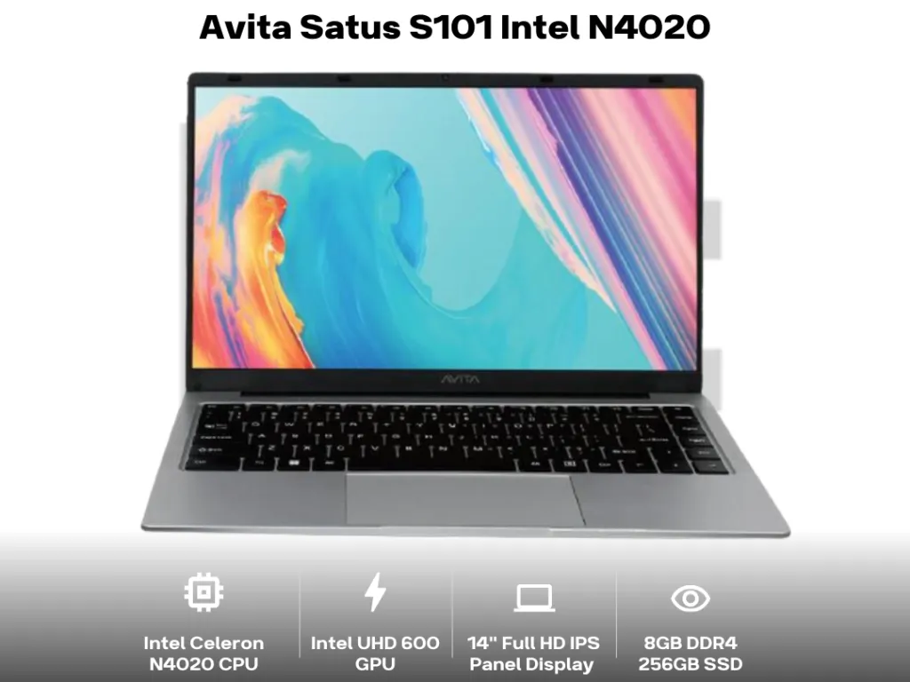 Avita Satus S101 Intel N4020 8GB 256GB 14" Full HD IPS Panel with 178 degree wide viewing angle | iklanova.com