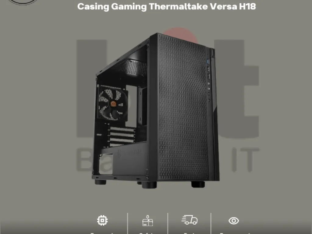 Casing Gaming Thermaltake Versa H18 | iklanova.com
