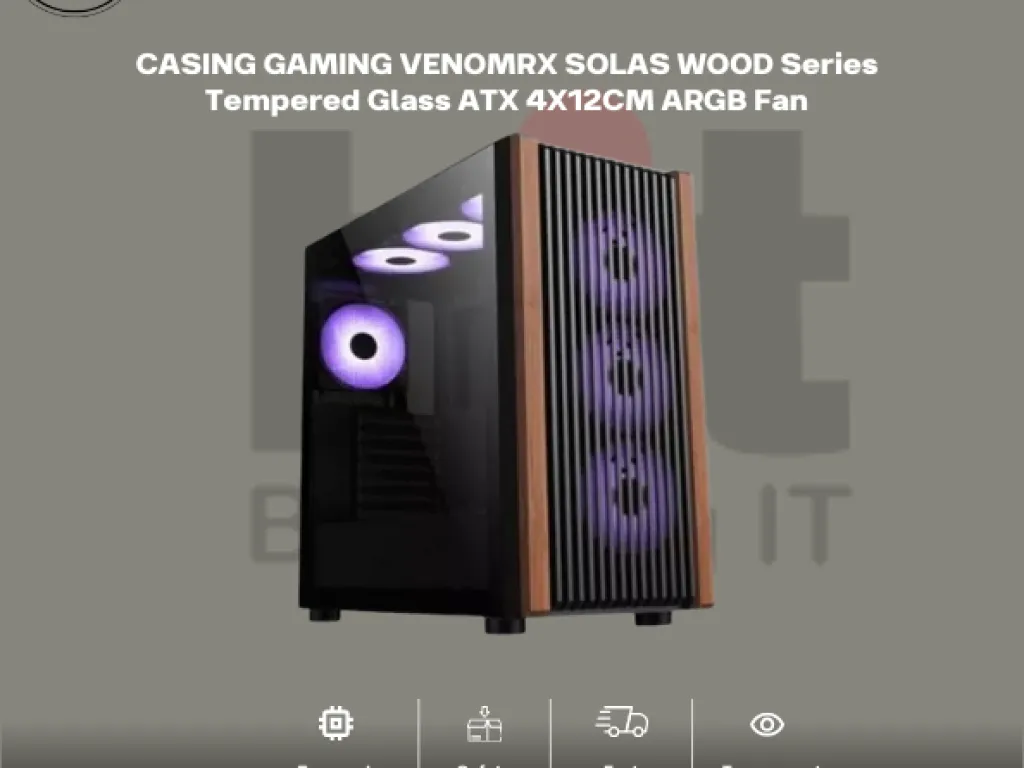CASING GAMING VENOMRX SOLAS WOOD Series Tempered Glass ATX 4X12CM ARGB Fan | iklanova.com