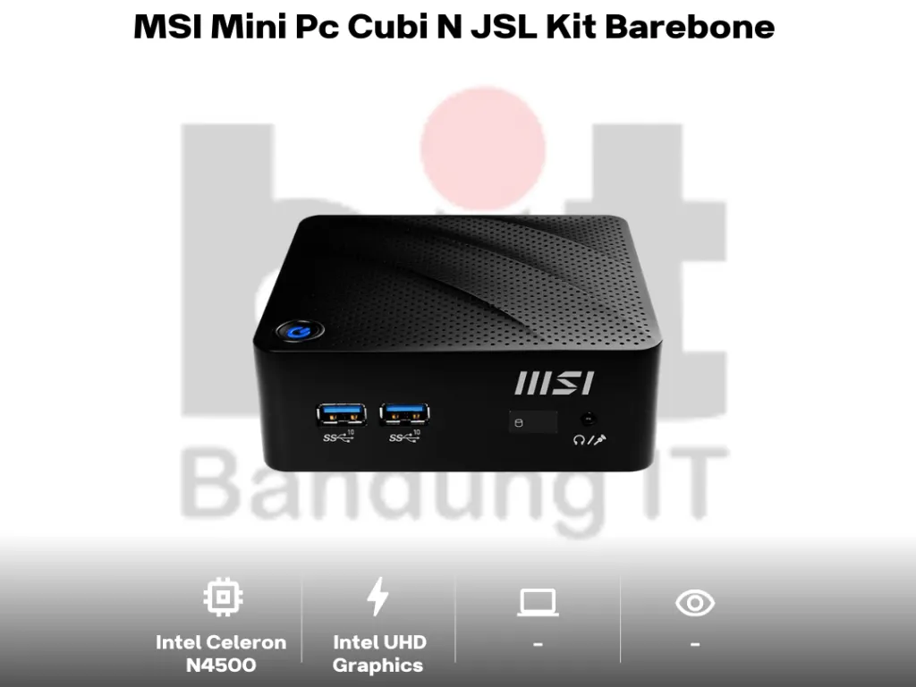 MSI Mini Pc Cubi N JSL Kit Barebone Intel Celeron N4500 - Standard | iklanova.com